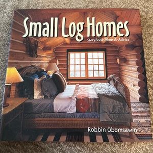 Small Log Homes:‎ Storybook Plans and Advice HC book